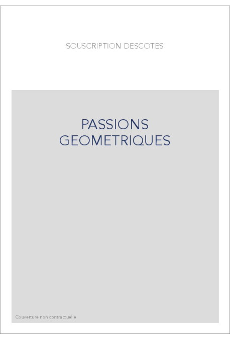 PASSIONS GEOMETRIQUES