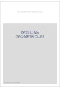 PASSIONS GEOMETRIQUES