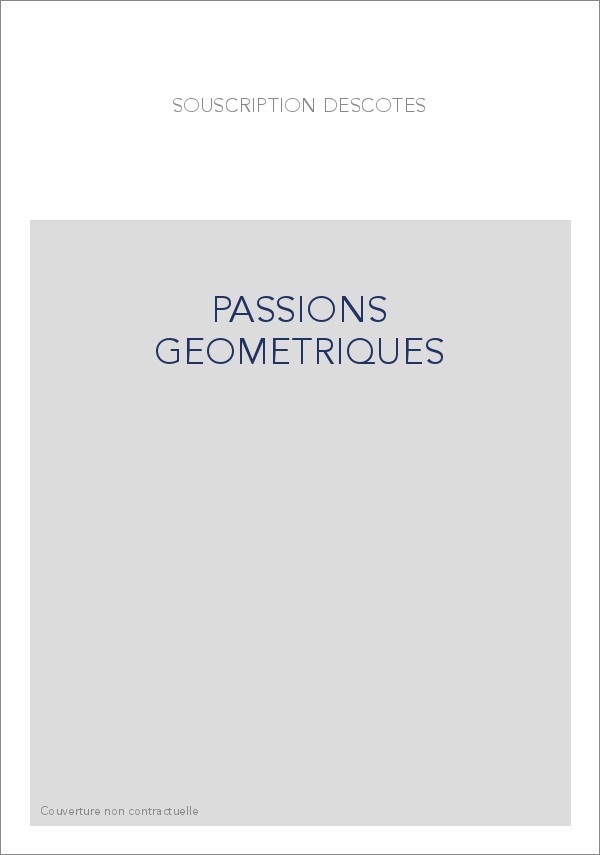 PASSIONS GEOMETRIQUES