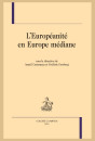 L'EUROPÉANITÉ EN EUROPE MÉDIANE