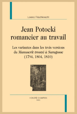 JEAN POTOCKI ROMANCIER AU TRAVAIL