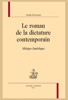 LE ROMAN DE LA DICTATURE CONTEMPORAIN