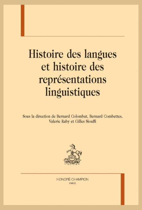 HISTOIRE DES LANGUES ET HISTOIRE DES REPRÉSENTATIONS LINGUISTIQUES