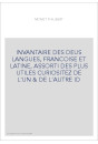 INVANTAIRE DES DEUS LANGUES, FRANCOISE ET LATINE, ASSORTI DES PLUS UTILES CURIOSITEZ DE L'UN & DE L'AUTRE ID