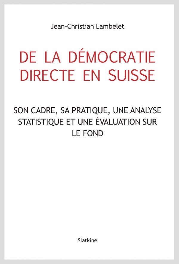 DE LA DÉMOCRATIE DIRECTE EN SUISSE