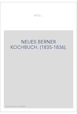 NEUES BERNER KOCHBUCH. (1835-1836).