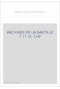 ARCHIVES DE LA BASTILLE  T 11 12  CHF