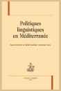 POLITIQUES LINGUISTIQUES EN MÉDITERRANÉE