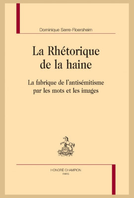 LA RHÉTORIQUE DE LA HAINE