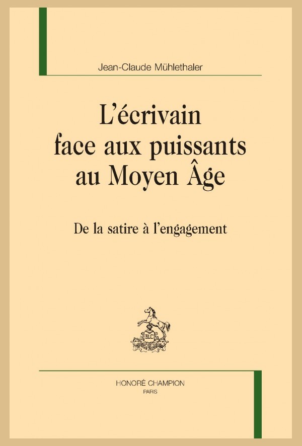 L'ÉCRIVAIN FACE AUX PUISSANTS AU MOYEN ÂGE