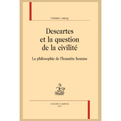 DESCARTES ET LA QUESTION DE LA CIVILITÉ
