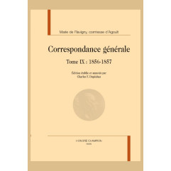 CORRESPONDANCE GÉNÉRALE, TOME IX : 1856-1857