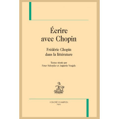 ÉCRIRE AVEC CHOPIN