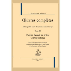 OEUVRES COMPLÈTES. TOME 3. POÉSIES, RECUEIL DE NOTES, CORRESPONDANCE.