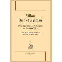 VILLON. HIER ET À JAMAIS
