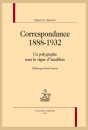 CORRESPONDANCE. 1888-1932