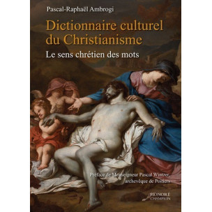 DICTIONNAIRE CULTUREL DU CHRISTIANISME