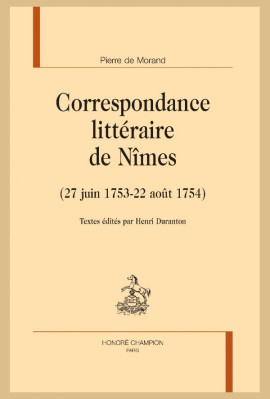 CORRESPONDANCE LITTÉRAIRE DE NÎMES (27 JUIN 1753 - 22 AOÛT 1754)