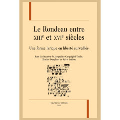 LE RONDEAU ENTRE XIIIE ET XVIE SIECLES
