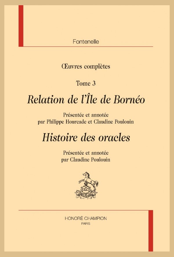 OEUVRES COMPLÈTES . TOME 3 : RELATION DE L'ÎLE DE BORNEO. HISTOIRE DES ORACLES