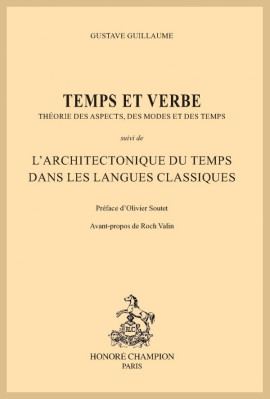 TEMPS ET VERBE. THÉORIE DES ASPECTS, DES MODES ET DES TEMPS