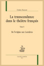 LA TRANSCENDANCE DANS LE THÉÂTRE FRANÇAIS