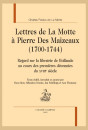 LETTRES DE LA MOTTE À PIERRE DES MAIZEAUX (1700-1744)