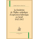 LA FONDATION DE L'ÉGLISE CATHOLIQUE D'EXPRESSION HÉBRAÏQUE EN ISRAËL 1947-1967