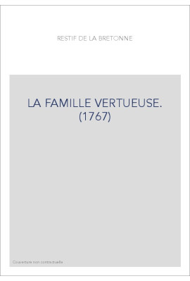 LA FAMILLE VERTUEUSE. (1767)