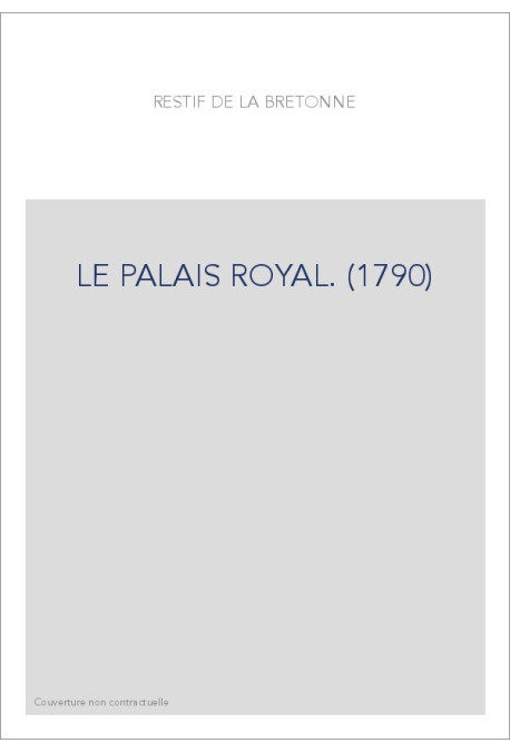 LE PALAIS ROYAL. (1790)