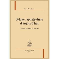 BALZAC, SPIRITUALISTE D'AUJOURD'HUI