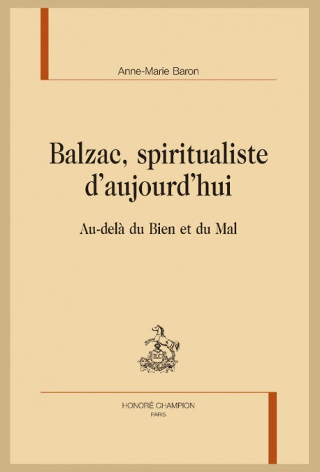 BALZAC, SPIRITUALISTE D'AUJOURD'HUI