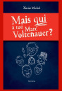 MAIS QUI A TUÉ MARC VOLTENAUER?