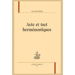 ACTE ET TACT HERMÉNEUTIQUES