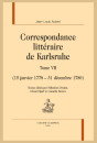 CORRESPONDANCE LITTÉRAIRE DE KARLSRUHE. TOME VII. (15 JANVIER 1778 - 31 DÉCEMBRE 1780)