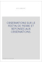 OBSERVATIONS SUR LE FESTIN DE PIERRE ET REPONSES AUX OBSERVATIONS.