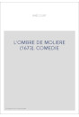 L'OMBRE DE MOLIERE (1673). COMEDIE