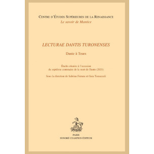 LECTURAE DANTIS TURONENSES - DANTE A TOURS