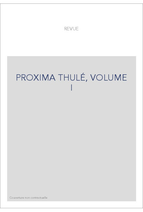 PROXIMA THULÉ, VOLUME I