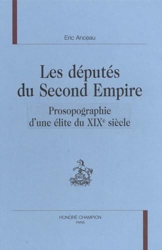 LES DÉPUTÉS DU SECOND EMPIRE