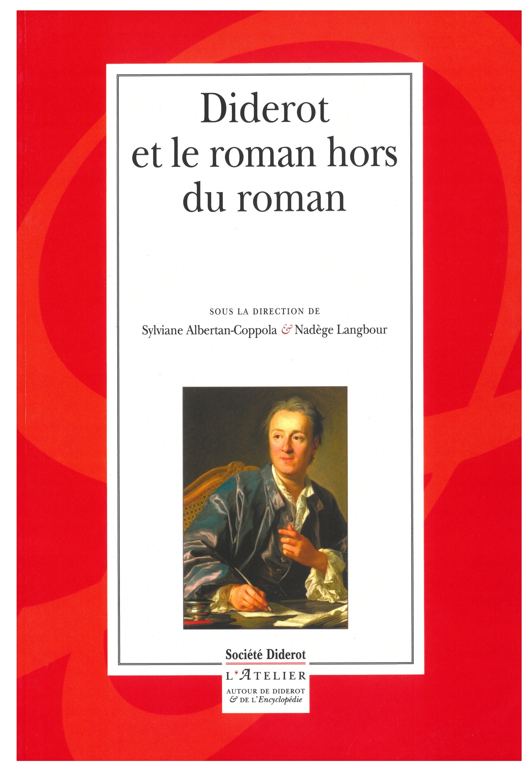 DIDEROT ET LE ROMAN HORS DU ROMAN