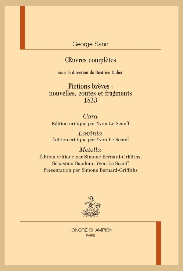 OEUVRES COMPLÈTES. FICTIONS BRÈVES 1833 : CORA, LAVINA, METELLA