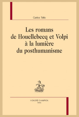 LES ROMANS DE HOUELLEBECQ ET VOLPI À LA LUMIÈRE DU POSTHUMANISME