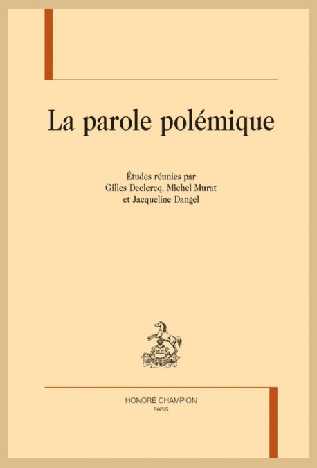 LA PAROLE POLÉMIQUE