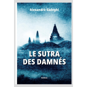 LE SUTRA DES DAMNÉS