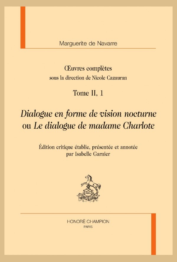 OEUVRES COMPLÈTES, TOME II, 1. DIALOGUE EN FORME DE VISION NOCTURNE OU LE DIALOGUE DE MADAME CHARLOTE