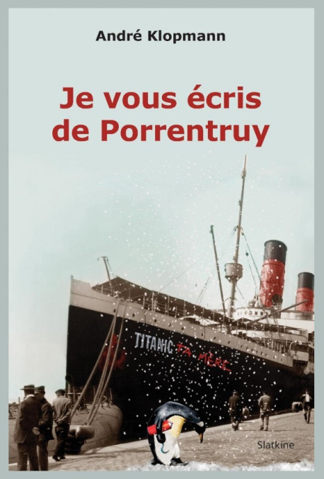 JE VOUS ÉCRIS DE PORRENTRUY