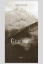 GLACE MORTE