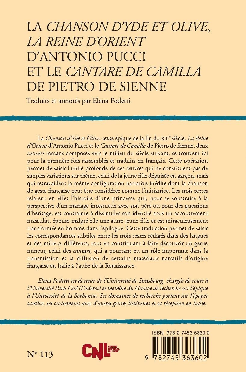 LA CHANSON D'YDE ET OLIVE, LA REINE D'ORIENT D'ANTONIO PUCCI ET LE CANTARE DE CAMILLA DE PIETRO DE SIENNE