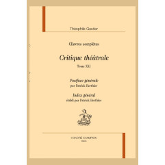 OEUVRES COMPLÈTES  CRITIQUE THÉÂTRALE TOME XXI